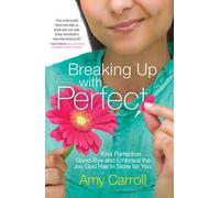 Breaking Up With Perfect