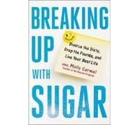 Breaking Up With Sugar