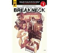 Breakneck by Duane Swierczynski Duane Swierczynski , Illustrated By Raffaele Semeraro , Illustrated By Lovern Kindzierski , Illustrated By Simone Guglielmini (Auteur)