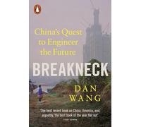 Breakneck: China's Quest to Engineer the Future