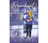 Breakout: A Friends to Lovers Hockey Romance