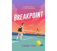 Breakpoint: A Sapphic Rivals to Lovers Romance