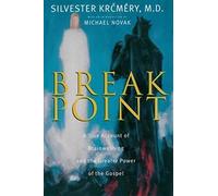 Breakpoint: A True Account Of Brainwashing And The Greater Power Of The Gospel