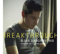 Eldar Djangirov Trio Breakthrough (CD) Album
