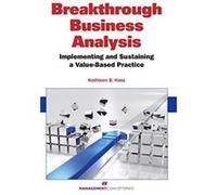 Breakthrough Business Analysis Kathleen B Hass, (Auteur)