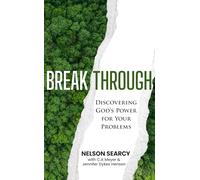 Breakthrough: Discovering God's Power for Your Problems