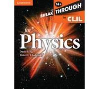 Breakthrough To Clil For Physics Age 14+ Workbook