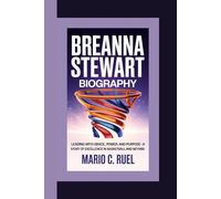 BREANNA STEWART BIOGRAPHY: Leading with Grace, Power, and Purpose - A Story of Excellence in Basketball and Beyond