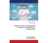 Breast Cancer: Associated Factors and Different Treatments