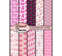 Breast Cancer Scrapbook Paper: 20 Double Sided Sheets 8.5 x 11 for Scrapbooking, Mixed Media Art, Junk Journals, Crafting projects, Origami, and More | Premium Color