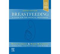 Breastfeeding: A Guide for the Medical Profession