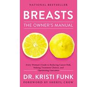 Breasts: The Owner's Manual