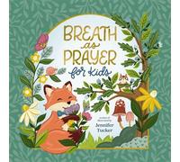 Breath as Prayer for Kids - Jennifer Tucker - Tommy Nelson - ebook (ePub) - Livre