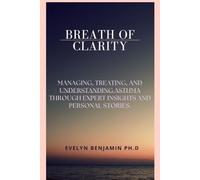 Breath of Clarity: Managing, Treating and Understanding Asthma through Experts Insights and Personal Stories