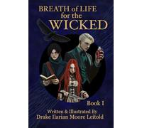 Breath of Life for the Wicked: Book 1