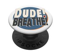 Breath! Respirez Simplement, détendez-Vous Amusant et Cool PopSockets PopGrip Adhésif
