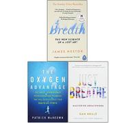 Breath, The Oxygen Advantage, Just Breathe 3 Books Collection Set