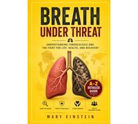 BREATH UNDER THREAT: UNDERSTANDING TUBERCULOSIS AND THE FIGHT FOR LIFE, HEALTH, AND RECOVERY