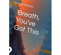 Breath, You've Got This