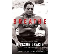 Breathe: A Life in Flow