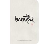 Breathe: A Thich Nhat Hanh Meditation Journal