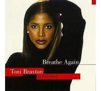 Breathe Again: Toni Braxton at Her Best