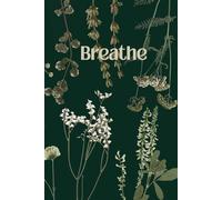 Breathe Calm Notes: 6x9 Soft Matte Cover, 110 Pages, Notebook for Students & Everyday Writing