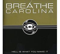 Breathe Carolina - Hell is What You Make It [Import]