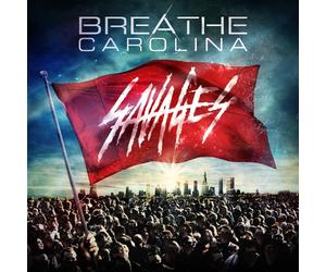 Breathe Carolina - Savages