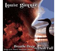 Breathe Deep The Dusk Fall: Songs Of The Native Am