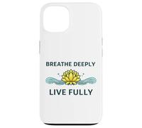 « Breathe Deeply Live Fully » - Mantra Yoga Yogis Mindfulness Coque pour iPhone 13