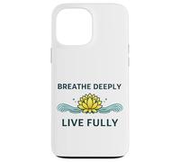« Breathe Deeply Live Fully » - Mantra Yoga Yogis Mindfulness Coque pour iPhone 13 Pro Max