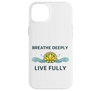 « Breathe Deeply Live Fully » - Mantra Yoga Yogis Mindfulness Coque pour iPhone 14 Plus