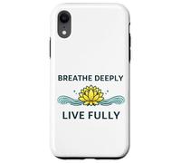 « Breathe Deeply Live Fully » - Mantra Yoga Yogis Mindfulness Coque pour iPhone XR