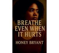 Breathe Even When It Hurts
