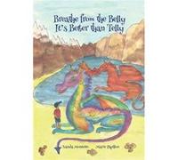Breathe from the Belly. Its Better than Telly. by Xanda Monteiro Xanda Monteiro (Auteur)