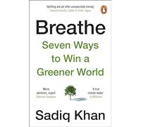 Breathe: How to Win A Greener World