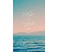 Breathe In Breathe Out - Password and Login Organizer: Discreet Internet Login and Password Keeper Log Book (Alphabetically Sorted) | 120 Pages (5" x 8"), Glossy Cover