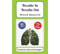Breathe In Breathe Out Word Search: Word Searches with Easy-to-Read Print about the Respiratory System, Medical Tests, Illnesses, and More | 6 x 9 ... such as time on a flight or in a car!
