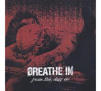 Breathe in - from This Day on [Import]