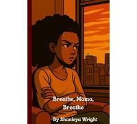 Breathe, Mama, Breathe