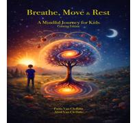 BREATHE MOVE & REST: A Mindful Journey for Kids (Coloring Edition)