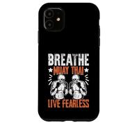 Breathe Muay Thai Live Fearless Muay Thai Coque pour iPhone 11