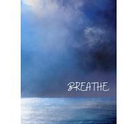 Breathe: Personal inspired journal with inspiring quotes