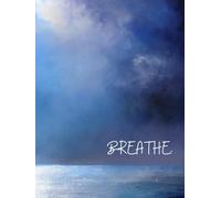 Breathe: Personal inspired journal with inspiring quotes