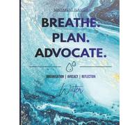 BREATHE. PLAN. ADVOCATE.: Water Edition