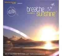 Breathe Sunshine - Chilled Electronic Beats from Cape Town & J 3