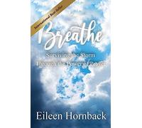 Breathe Surviving The Storm Through The Power Of Prayer