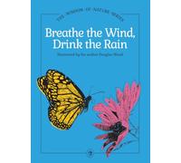 Breathe the Wind, Drink the Rain