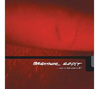 Breather Resist – Only in the Morning